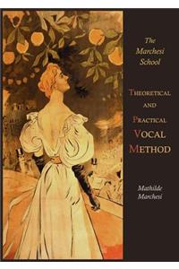 Theoretical and Practical Vocal Method