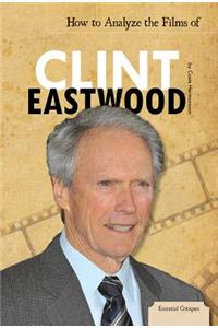 How to Analyze the Films of Clint Eastwood