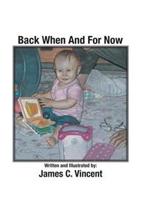Back When And For Now