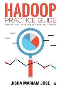 Hadoop Practice Guide