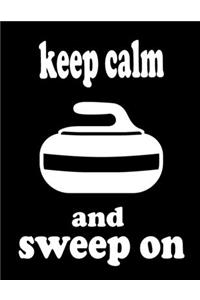 Keep Calm and Sweep On