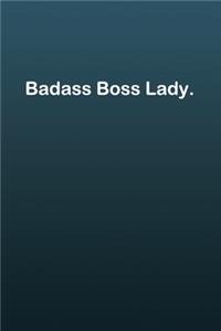 Badass Boss Lady