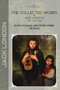 The Collected Works of Jack London, Vol. 11 (of 25)