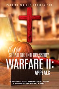 Strategic Intercessory Warfare II