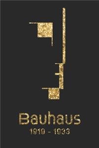 Bauhaus 1919 - 1933