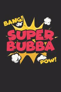 Super Bubba Bang Pow