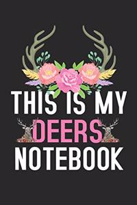 This Is My Deers Notebook
