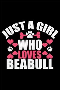 Just A Girl Who Loves Beabull