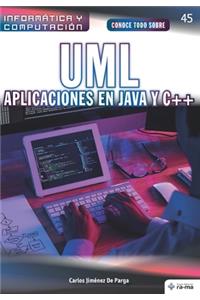 Conoce todo sobre UML. Aplicaciones en Java y C++