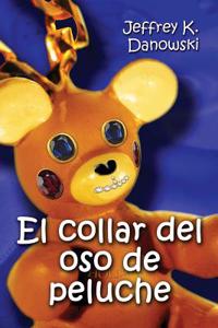 El Collar del Oso de Peluche (Spanish)