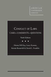 Conflict of Laws, Cases, Comments, and Questions