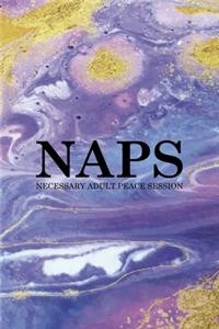 Naps Necessary Adult Peace Session