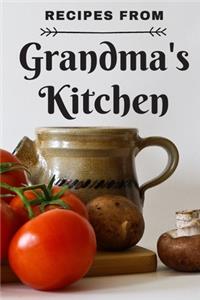 Recipes from Grandma's Kitchen