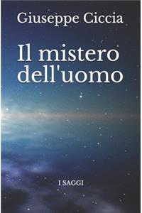 mistero dell'uomo