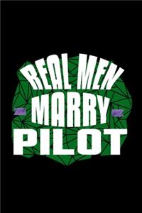 Real men marry pilot