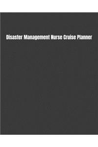 Disaster Management Nurse Cruise Planner