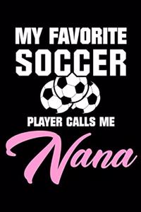 My Favorite Soccer Player Calls Me Nana