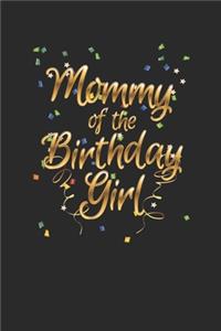 Mommy Of The Birthday Girl