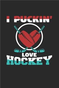 I puckin' love hockey