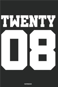 Twenty 08 Notebook