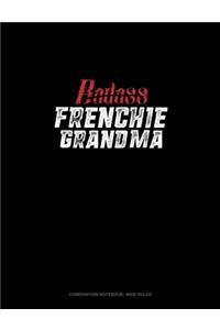 Badass Frenchie Grandma