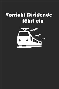 Vorsicht Dividende fährt ein
