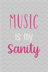 Music Is My Sanity