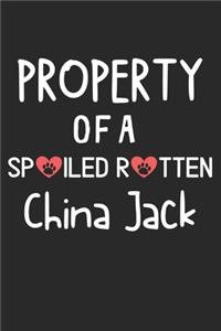 Property Of A Spoiled Rotten China Jack