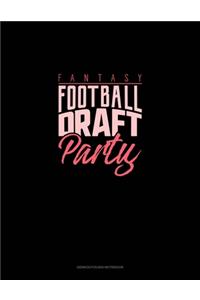 Fantasy Football Draft Party