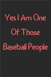 Yes I Am One Of Those Baseball People