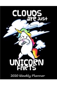 Clouds Are Just Unicorn Farts 2020 Weekly Planner