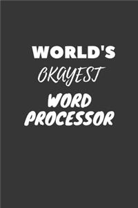 World's Okayest Word Processor Notebook