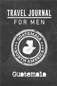 Travel Journal for Men Guatemala