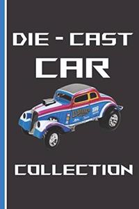 Die-Cast Car Collection