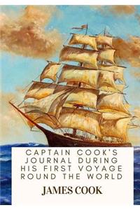 Captain Cook's Journal During His First Voyage Round the World