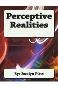 Perceptive Realities