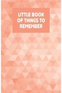 Little Book of Things to Remember