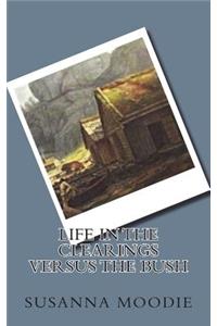 Life in the Clearings versus the Bush