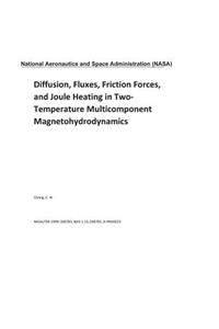 Diffusion, Fluxes, Friction Forces, and Joule Heating in Two-Temperature Multicomponent Magnetohydrodynamics