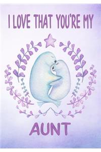 I Love That You're My Aunt Keepsake Journal Sea Lions