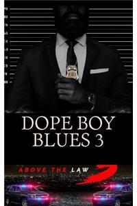 Dope Boy Blues 3