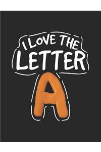 I Love the Letter a