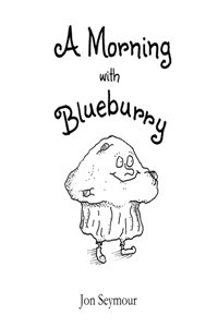 Morning with Blueburry