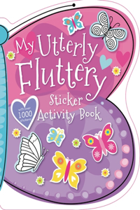 My Utterly Fluttery Sticker Activity Book
