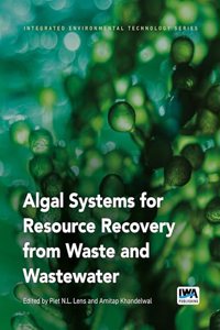 Algal Systems for Resource Recovery from Waste and Wastewater