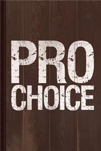 Pro Choice Journal Notebook
