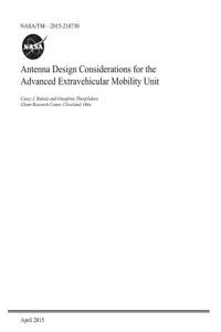 Antenna Design Considerations for the Advanced Extravehicular Mobility Unit