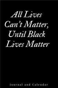 All Lives Can't Matter, Until Black Lives Matter