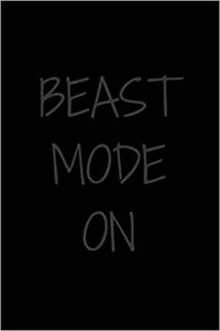 Beast Mode on