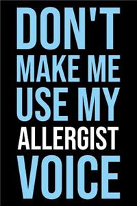 Don't Make Me Use My Allergist Voice